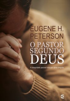 o pastor segundo deus (ebook)-eugene h. peterson-9786559890699