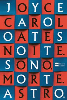 noite. sono. morte. astro. (ebook)-joyce carol oates-9786560051799