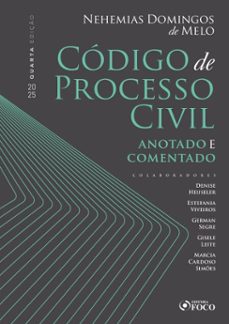 codigo de processo civil - anotado e comentado - 4ª ed - 2025 (ebook)-nehemias domingos de melo-9786561202299