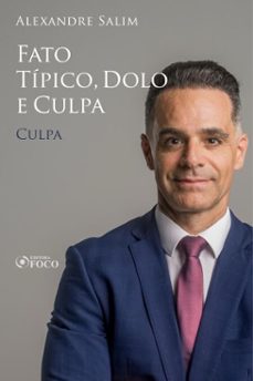 direito penal - 3. fato tipico, dolo e culpa - culpa (ebook)-alexandre salim-9786561204699