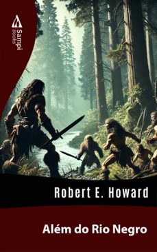 alem do rio negro (ebook)-robert e. howard-9786561332699