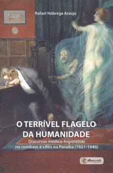 o terrível flagelo da humanidade (ebook)-rafael nobrega araujo-9786586723199