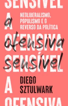 a ofensiva sensivel (ebook)-diego sztulwark-9786587235899