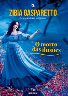 o morro das iluses (ebook)-zibia gasparetto-9786588599099