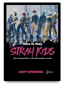 stray kids: here to stay (ebook)-katy sprinkel-9786598579999