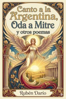 canto a la argentina, oda a mitre y otros poemas (ebook)-9786726015399