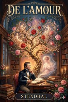 de l'amour / edition revue et corrigee et precedee d'une etude sur les oeuvres de stendhal par sainte-beuve (ebook)-9786726027699