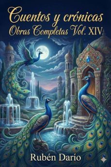 cuentos y cronicas / obras completas vol. xiv (ebook)-ruben dario-9786726565399