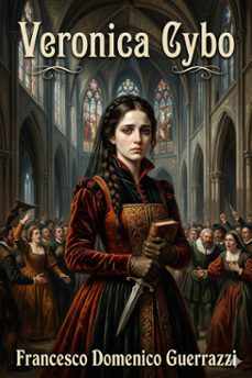 veronica cybo (ebook)-francesco domenico guerrazzi-9786726573899