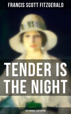 tender is the night (the original 1934 edition) (ebook)-f. scott fitzgerald-9788027201099
