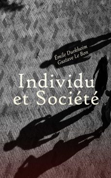 individu et societe: les etudes psychosociales (ebook)-emile durkheim-gustave le bon-9788028380199