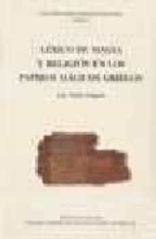 lexico de magia y religion en los papiros magicos griegos-luis muñoz delgado-9788400079499