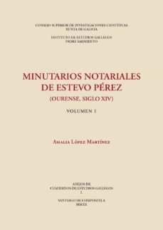minutarios notariales de estevo perez (ourense, siglo xiv)-amalia lopez martinez-9788400106799