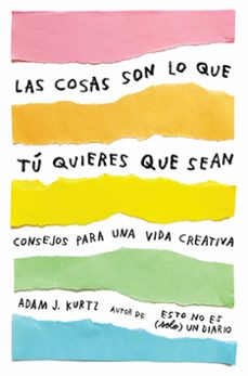 las cosas son lo que tu quieres que sean-9788401021299