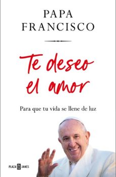te deseo el amor (ebook)-jorge bergoglio papa francisco-9788401035999