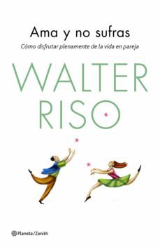 ama y no sufras-walter riso-9788408080299