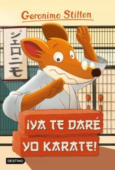 ¡ya te dare yo karate! (ebook)-geronimo stilton-9788408105299