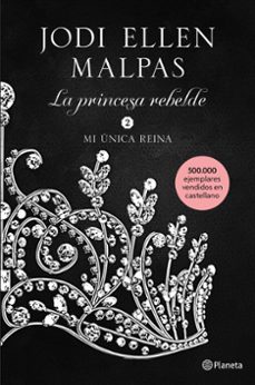 (pe) mi unica reina (la princesa rebelde 2)-jodi ellen malpas-9788408213499