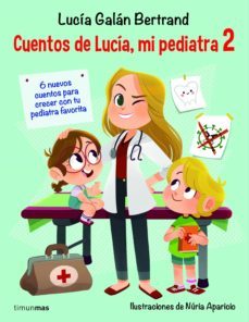 cuentos de lucia, mi pediatra 2 (ebook)-9788408234999