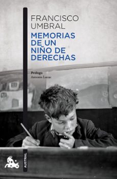 memorias de un niño de derechas-francisco umbral-9788408288299
