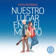 nuestro lugar en el mundo (audiolibro)-inma rubiales-9788408302599
