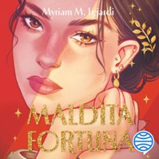 maldita fortuna (audiolibro)-myriam m. lejardi-9788408319399