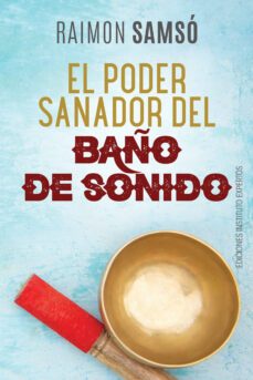 el poder sanador del baño de sonido (ebook)-raimon samso-9788409419999