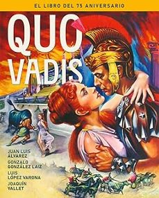 quo vadis. el libro del 75 aniversario-joaquin vallet-juan luis alvarez-gonzalo gonzalez laiz-9788410247499