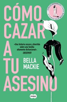 cómo cazar a tu asesino (ebook)-bella mackie-9788410257399