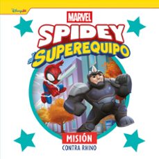 spidey y su superequipo. mision contra rhino-9788410362499