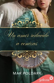 un amor reducido a cenizas (los ward 1) (ebook)-mar poldark-9788410441699