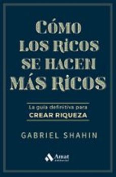 como los ricos se hacen mas ricos (ebook)-gabriel shahin-9788410451599