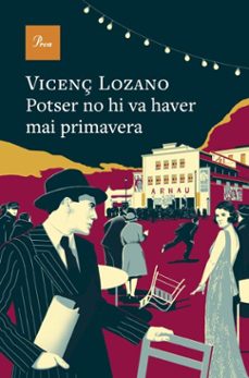 potser no hi va haver mai primavera (ebook)-vicenç lozano-9788410488199