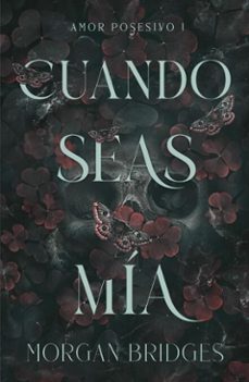 cuando seas mia (ebook)-morgan bridges-9788410495999
