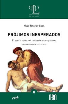 projimos inesperados: el samaritano y el hospedero compasivos (ebook)-hugo ricardo sosa-9788410630499