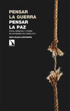 pensar la guerra, pensar la paz (ebook)-kepa bilbao ariztimuño-9788410675599
