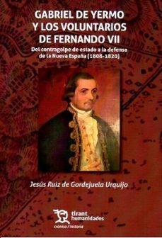 gabriel de yermo y los voluntarios de fernando vii-jesus ruiz de gordejuela urquijo-9788410819399