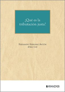¿que es la tributacion justa?-fernando serrano anton-9788410851399