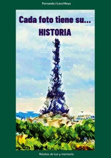 cada foto tiene su... historia (ebook)-fernando j lara moya-9788410925199