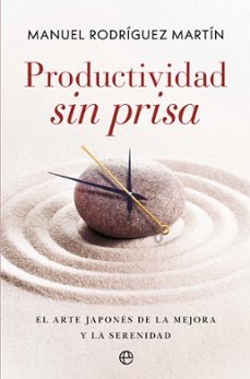 productividad sin prisa (ebook)-manuel rodriguez martin-9788410942899