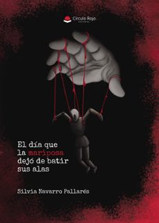 el dia que la mariposa dejo de batir sus alas-silvia navarro pallares-9788410973299
