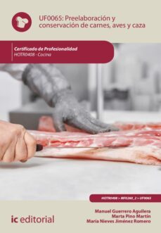 preelaboracion y conservacion de carnes, aves y caza. hotr0408 (ebook)-manuel guerrero aguilera-maría nieves jiménez romero-marta pino martín-9788411034999