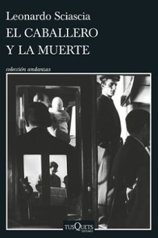el caballero y la muerte-leonardo sciascia-9788411072199