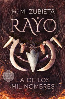 rayo, la de los mil nombres-h.m. zubieta-9788411201599