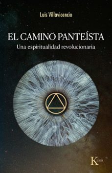 el camino panteista-luis villavicencio-9788411213899