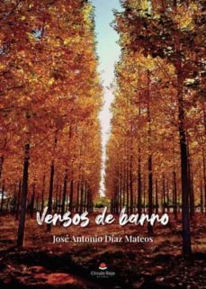 versos de barro-jose antonio diaz mateos-9788411280099
