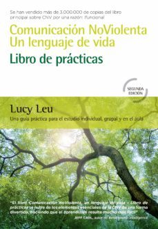 comunicación noviolenta, un lenguaje de vida: libro de prácticas (ebook)-lucy leu-9788412027099