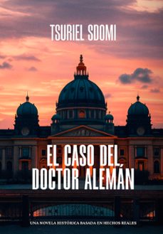 el caso del doctor aleman (ebook)-tsuriel sdomi-9788412162899