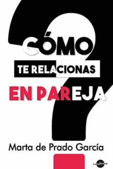 como te relacionas en pareja-9788412163599