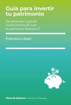 guia para invertir tu patrimonio (ebook)-9788412355499
